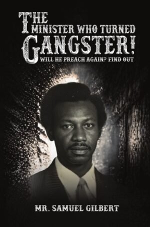 The Minister Who Turned Gangster