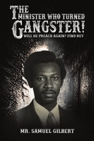 The Minister Who Turned Gangster